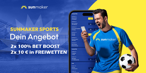 Sunmaker Bundesliga Bonus 2x 100 % Bet Boosts + 20 € gratis